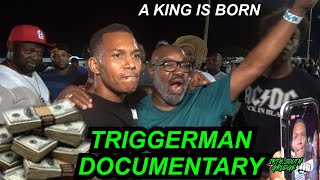 DOCUMENTARY OF TRIGGERMAN [upl. by Enimrac]