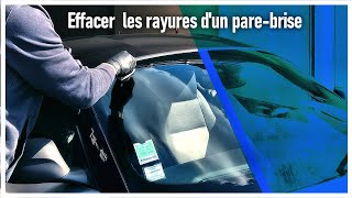 COMMENT effacer les rayures sur un parebrise [upl. by Dnomde87]