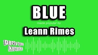 Leann Rimes  Blue Karaoke Version [upl. by Messere179]