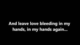 Hemorrhage In my hands lyrics [upl. by Ajnot]