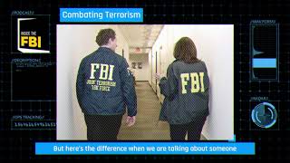 Inside the FBI Podcast Combating Terrorism [upl. by Yasu]