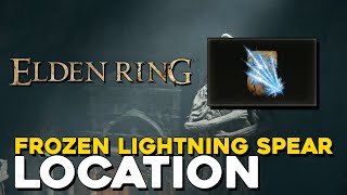 Elden Ring How To Get Frozen Lightning Spear Incantation [upl. by Rundgren]