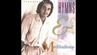 Fernando Ortega Hymns and Meditations [upl. by Olegnaid]