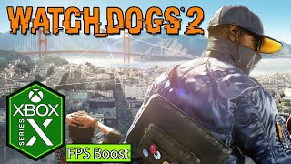 Watch Dogs 2 Xbox Series X Gameplay FPS Boost 60fps Xbox Game Pass [upl. by Wichman]