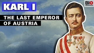 Karl I The Last Emperor of Austria [upl. by Humberto]