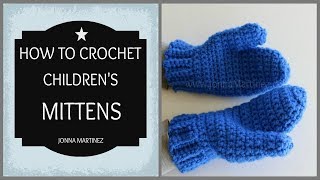 How To Crochet Childrens Mittens [upl. by Donadee]