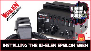 Installing the Whelen Epsilon Siren  LSPDFR SP  GTA V [upl. by Harmony]