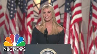 Watch Ivanka Trump’s Full Speech At 2020 RNC  NBC News [upl. by Airetnuhs338]