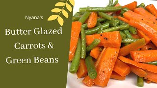 How to Cook Butter Glazed Carrots amp Green Beans French Beans  Healthy Easy amp Delicious Recipe [upl. by Lecrad]