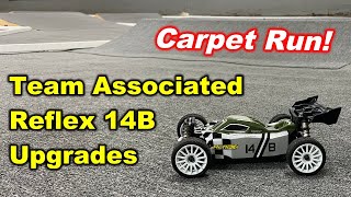 Reflex 14B Upgrades and Carpet track run Team Associated [upl. by Chapa39]