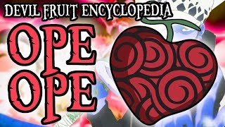 The Ope Ope no Mi OpOp Fruit  Devil Fruit Encyclopedia [upl. by Otipaga836]