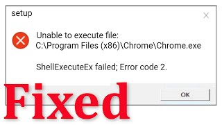 How To Fix Unable To Execute File  ShellExecuteEx Failed Code2  Windows 1087 [upl. by Nylyrehc]