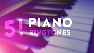 5 Best Piano Ringtones [upl. by Zirtaeb377]