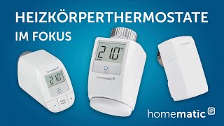 Heizkörperthermostate im Fokus  Homematic IP [upl. by Fidelia]