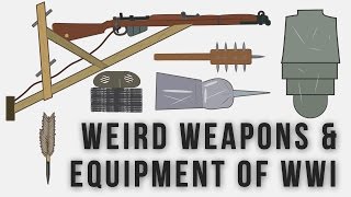 Weird Weapons and Equipment of WWI [upl. by Markland]