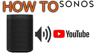 How to Listen YouTube on Sonos [upl. by Celisse]