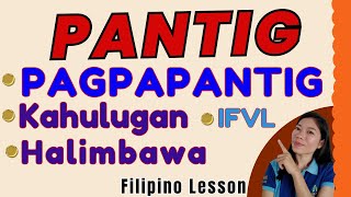 PANTIG PAGPAPANTIG ng mga salita IKahulugan IHalimbawa TagalogLesson TheQsAcademy [upl. by Onilegna245]