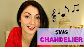 How to Sing CHANDELIER like SIA  Singing Lesson [upl. by Bailie]