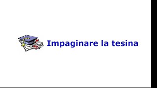 Impaginare la tesina [upl. by Finley]