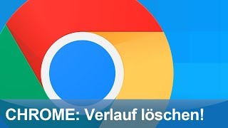 Chrome Browser Verlauf löschen [upl. by Levan99]