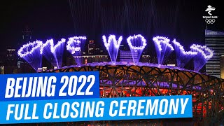 Full Closing Ceremony  Beijing2022 [upl. by Miharbi]