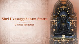 Shri Uvasaggaharam Stotra – 9 Times Recitation  With English Meanings [upl. by Laird]