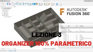 Corso Fusion 360  Lezione 3  Organizer parametrico [upl. by Auqkinahs]