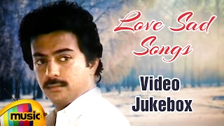 Love Sad Songs  Video Jukebox  Tamil Movie Songs  Ilayaraja  SPB  Chithra  Mango Music Tamil [upl. by Ahoufe236]