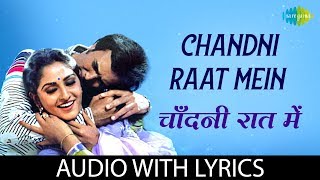 Chandni Raat Mein with lyrics  चाँदनी रात में  Lata  Kishore  DilENadaan [upl. by Norb]