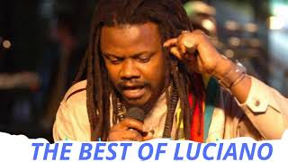 The best HITS of Luciano MIXTAPE REGGAE Culture LOVERS ROCK roots SONGSDJ MURRAY 8768557770 [upl. by Larkins]