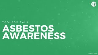 Asbestos Awareness Toolbox Talk [upl. by Chappy406]