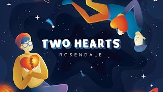 Rosendale  Two Hearts Official Audio [upl. by Rotciv]