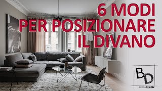 6 MODI PER POSIZIONARE IL DIVANO  Belula Design [upl. by Ytsihc]