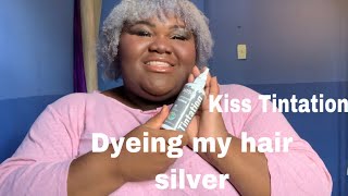 Dyeing my hair SilverGrey  Kiss Tintation review [upl. by Bledsoe]