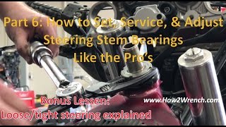 06 How to set service and adjust Steering Stem Bearings like the pros [upl. by Nahta735]