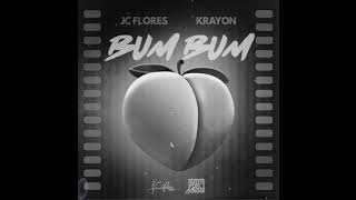 JC Flores ft Krayon  Bum Bum  Official Lyric Video [upl. by Sadoff]