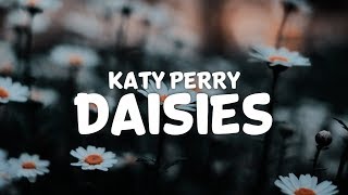 Katy Perry  Daisies Lyrics [upl. by Elwira472]