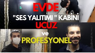 SES YALITIMI NASIL YAPILIR UCUZ VE PROFESYONEL  Evde Ses Yalıtım Kabini VLOG  Ev Stüdyosu [upl. by Otineb726]