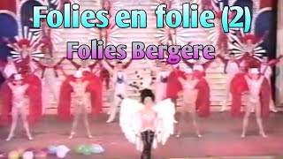 Folies Bergere  Folies en folie 2 [upl. by Ronda13]