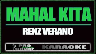 Mahal kita  Renz Verano KARAOKE [upl. by Towrey949]