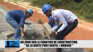 CHANTIER DE LA ROUTE PORT GENTIL  OMBOUE Gabon [upl. by Clayson178]