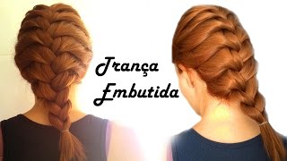 TUTORIAL TRANÇA EMBUTIDA FÁCIL ♥ [upl. by Grof]