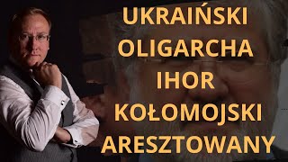 Ukraiński oligarcha Ihor Kołomojski aresztowany [upl. by Aneeb]