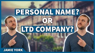 Should you buy property in a LIMITED COMPANY or in your PERSONAL NAME  Buytolet with Jamie York [upl. by Esli]