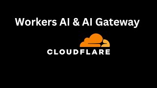 Cloudflare AI Inference amp AI Gateway Tutorial [upl. by Nanice]