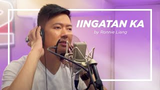 Iingatan Ka by Ronnie Liang [upl. by Enimzzaj]