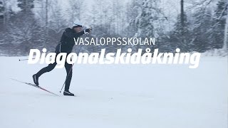 Vasaloppsskolan – Diagonalåkning Träna på snö del 1 av 4 [upl. by Meid]