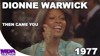 Dionne Warwick  Then Came You  1976  MDA Telethon [upl. by Annauqahs]