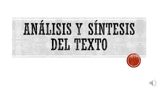 Análisis y Síntesis del Texto [upl. by Elayor]