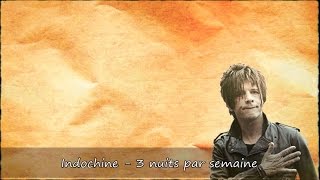 Indochine  3 nuits par semaine Paroles [upl. by Aynot767]